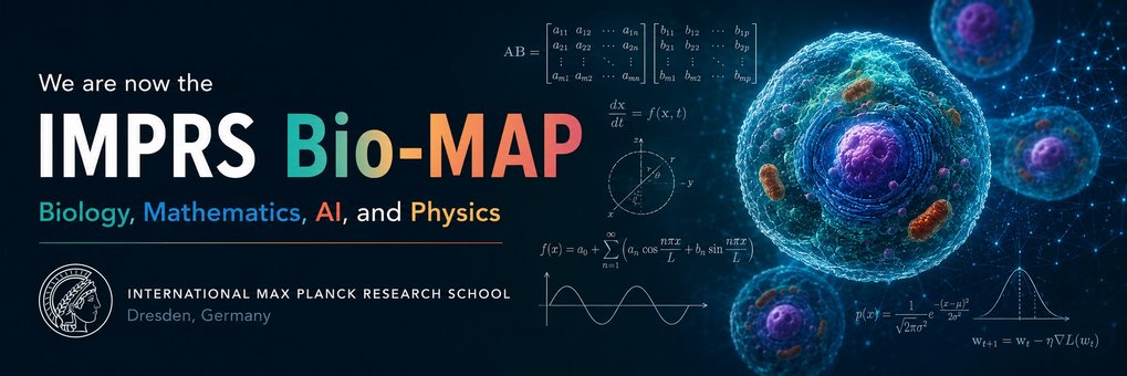 We are now the IMPRS for Biology, Mathematics, AI, and Physics!